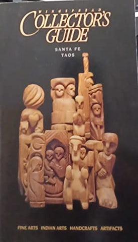 Wingspread Collector's Guide Santa Fe Taos Volume 8 Number 2 - Wide World Maps & MORE!