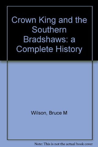 Crown King and the Southern Bradshaws: A Complete History - Wide World Maps & MORE!