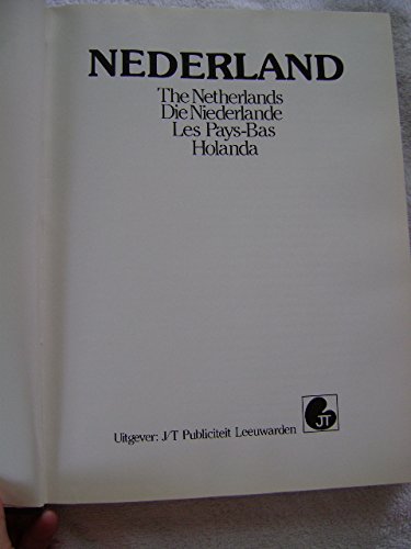 Nederland: The Netherlands/ Die Niederlande/ Les Pays-Bas/ Holanda [Hardcover] J/T Publiciteit - Wide World Maps & MORE!