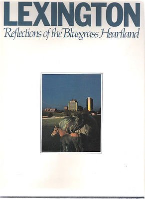 Lexington: Reflections of the Bluegrass Heartland - Wide World Maps & MORE!