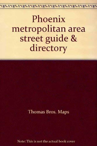 Phoenix metropolitan area street guide & directory - Wide World Maps & MORE! - Book - Wide World Maps & MORE! - Wide World Maps & MORE!