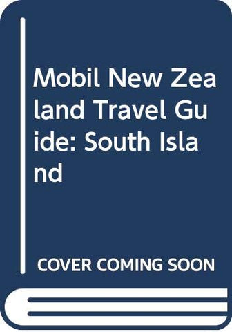 South Island (Mobil New Zealand Travel Guide) Pope, Diana and Jeremy Pope - Wide World Maps & MORE!