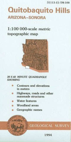 Quitobaquito Hills, Arizona--Sonora : 1:100 000-scale metric topographic map : 30 x 60 minute series (topographic) (SuDoc I 19.110:31113-E 1-TM-100/994) - Wide World Maps & MORE!