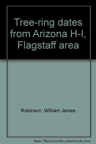 Tree-ring dates from Arizona H-I, Flagstaff area - Wide World Maps & MORE! - Book - Wide World Maps & MORE! - Wide World Maps & MORE!