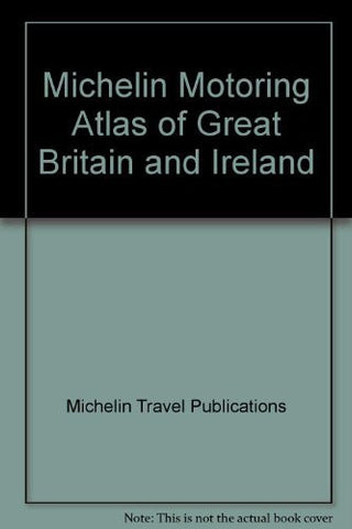 Michelin Motoring Atlas of Great Britain and Ireland - Wide World Maps & MORE! - Book - Wide World Maps & MORE! - Wide World Maps & MORE!