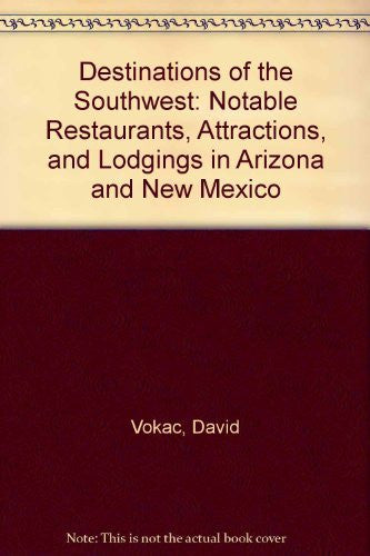 Destinations of the Southwest: Notable Restaurants, Attractions, and Lodgings in Arizona and New Mexico - Wide World Maps & MORE! - Book - Wide World Maps & MORE! - Wide World Maps & MORE!