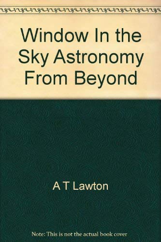 A Window in the Sky A. T.  Lawton - Wide World Maps & MORE!