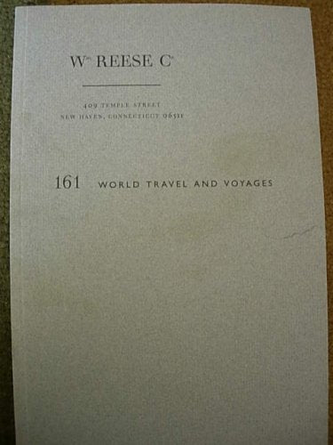 Catalouge # 161, World Travel and Voyages [Paperback] Wm. Reese Co. - Wide World Maps & MORE!