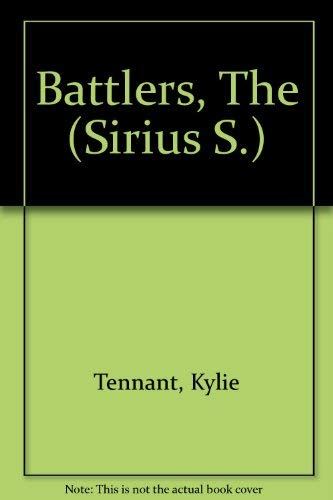 The Battlers (Sirius S.) [Paperback] Tennant, Kylie - Wide World Maps & MORE!