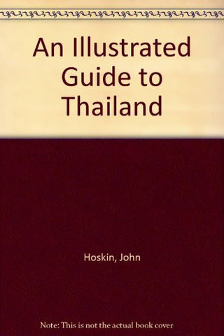 An Illustrated Guide to Thailand - Wide World Maps & MORE! - Book - Wide World Maps & MORE! - Wide World Maps & MORE!