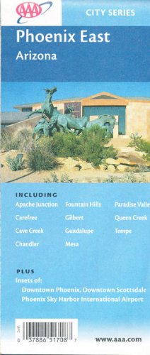 Phoenix East, Arizona: Including Apache Junction, Carefree, Cave Creek, Chandler, ... Sky International Airport [Paperback] The American Automobile Association - Wide World Maps & MORE!