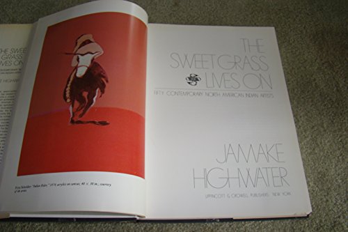 The Sweet Grass Lives On: Fifty Contemporary North American Indian Artists - Wide World Maps & MORE!