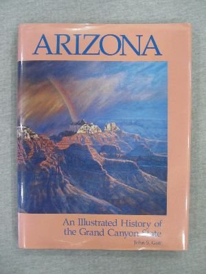 Arizona: An Illustrated History of the Grand Canyon State - Wide World Maps & MORE! - Book - Brand: Windsor Pubns - Wide World Maps & MORE!