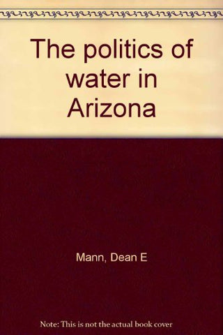 The politics of water in Arizona - Wide World Maps & MORE!