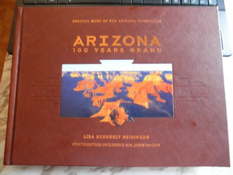 Arizona : 100 Years Grand 1912-2012 - Wide World Maps & MORE!