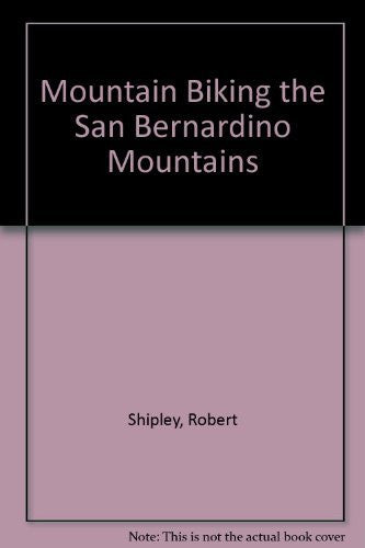 Mountain Biking the San Bernardino Mountains - Wide World Maps & MORE! - Book - Wide World Maps & MORE! - Wide World Maps & MORE!