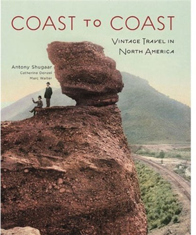 Coast to Coast: Vintage Travel in North America - Wide World Maps & MORE! - Book - Brand: Vendome Press - Wide World Maps & MORE!