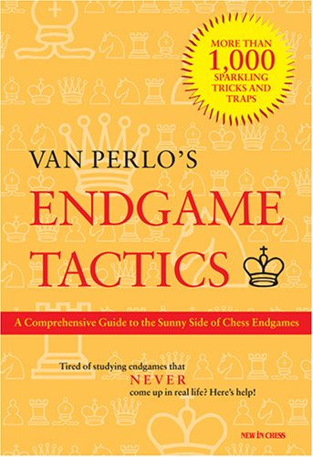 Endgame Tactics: A Comprehensive Guide to the Sunny Side of Chess Endgames Perlo, Ger van - Wide World Maps & MORE!
