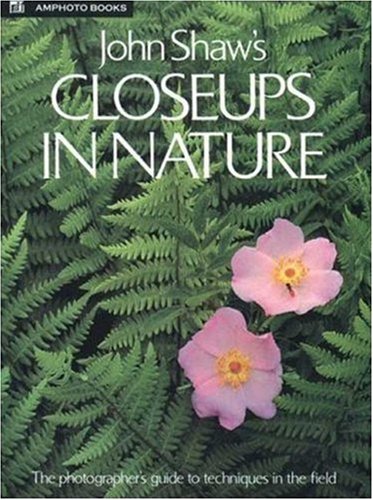 John Shaw's Closeups in Nature - Wide World Maps & MORE!