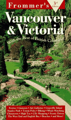 Frommer's Vancouver & Victoria (3rd ed) - Wide World Maps & MORE! - Book - Simon & Schuster UK - Wide World Maps & MORE!
