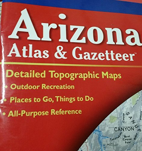 Arizona Atlas & Gazetteer - Wide World Maps & MORE! - Book - Wide World Maps & MORE! - Wide World Maps & MORE!