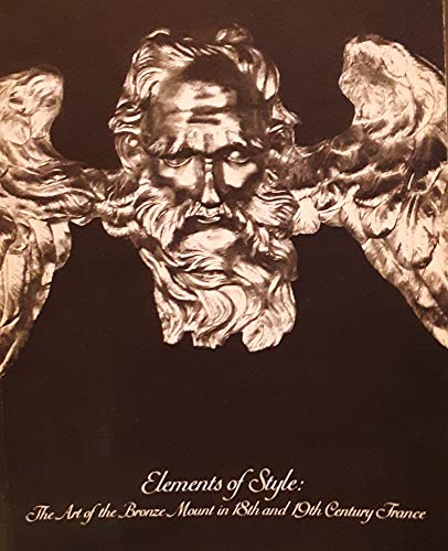 Elements of Style: The Art of the Bronze Mount in 18th and 19the Century France - Wide World Maps & MORE! - Book - Wide World Maps & MORE! - Wide World Maps & MORE!