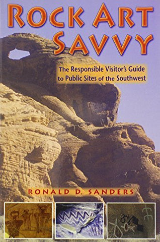 Rock Art Savvy: The Responsible Visitor's Guide to Public Sites of the Southwest - Wide World Maps & MORE! - Book - Brand: Mountain Press Publishing Company - Wide World Maps & MORE!