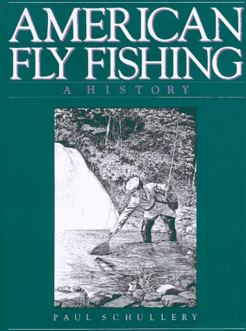 American Fly Fishing: A History - Wide World Maps & MORE! - Book - Brand: Nick Lyons Books - Wide World Maps & MORE!