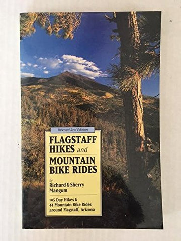 Flagstaff Hikes and Mountain Bike Rides: 105 Day Hikes and 44 Mountain Bike Rides Around Flagstaff, Arizona - Wide World Maps & MORE! - Book - Brand: Hexagon Pr - Wide World Maps & MORE!