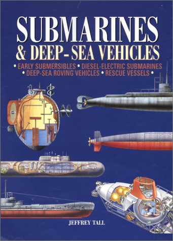 Submarines & Deep-Sea Vehicles Tall, Jeffrey - Wide World Maps & MORE!