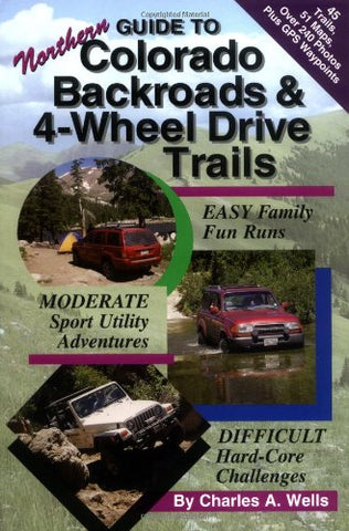 Guide to Northern Colorado Backroads & 4-Wheel Drive Trails - Wide World Maps & MORE! - Book - Brand: Funtreks Inc - Wide World Maps & MORE!