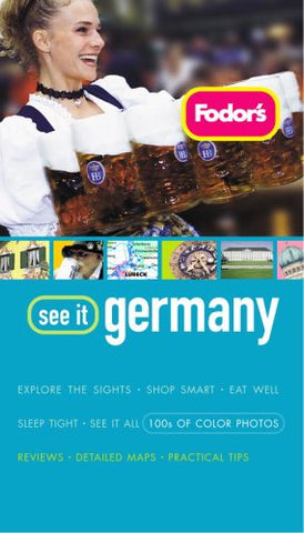 Fodor's See It Germany, 1st Edition (Full-color Travel Guide) - Wide World Maps & MORE!
