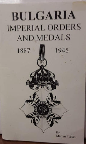 Bulgaria imperial orders and medals, 1887-1945 - Wide World Maps & MORE! - Book - Wide World Maps & MORE! - Wide World Maps & MORE!