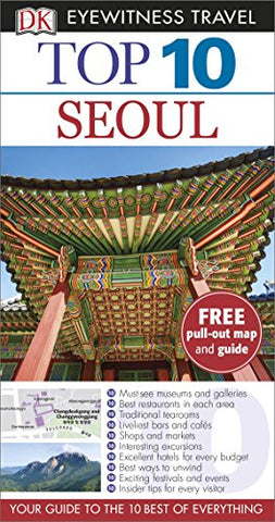 Dk Eyewitness Top 10 Travel Guide: Seoul - Wide World Maps & MORE!