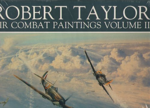 Robert Taylor: Air Combat Paintings, Vol. 2 - Wide World Maps & MORE! - Book - Brand: Vanwell Publishing Ltd. - Wide World Maps & MORE!