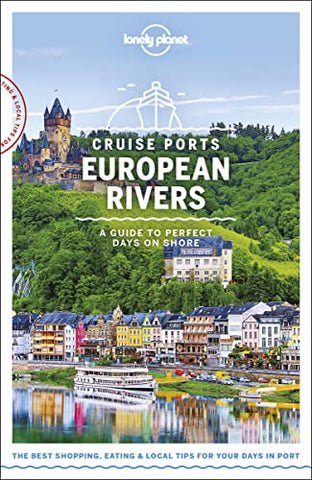 Lonely Planet Cruise Ports European Rivers 1 (Travel Guide) - Wide World Maps & MORE!