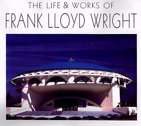 The Life & Works of Frank Lloyd Wright - Wide World Maps & MORE! - Book - Brand: Courage Books - Wide World Maps & MORE!