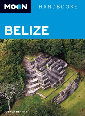 Moon Belize (Moon Handbooks) - Wide World Maps & MORE! - Book - Wide World Maps & MORE! - Wide World Maps & MORE!