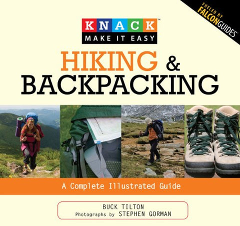 Knack Hiking & Backpacking: A Complete Illustrated Guide (Knack: Make It easy) - Wide World Maps & MORE! - Book - Wide World Maps & MORE! - Wide World Maps & MORE!