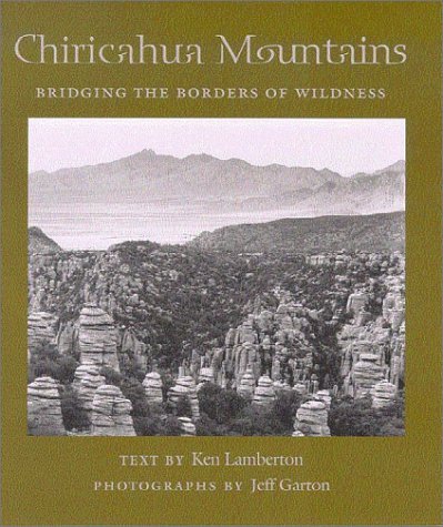 Chiricahua Mountains: Bridging the Borders of Wildness (Desert Places) - Wide World Maps & MORE! - Book - Brand: University of Arizona Press - Wide World Maps & MORE!