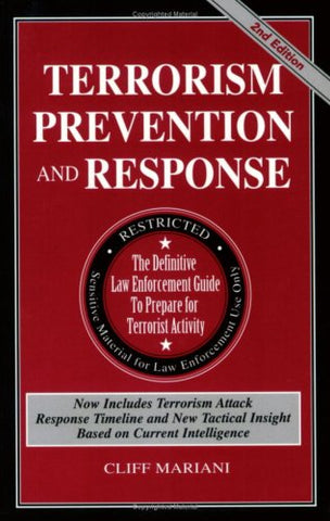 Terrorism Prevention and Response: The Definitive Law Enforcement Guide to Prepare for Terrorist Activity - Wide World Maps & MORE!