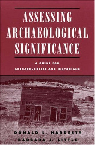 Assessing Archaeological Significance: A Guide for Archaeologists and Historians - Wide World Maps & MORE! - Book - Brand: AltaMira Press - Wide World Maps & MORE!