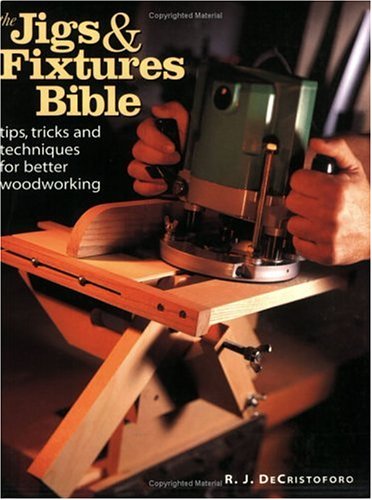 The Jigs & Fixtures Bible Decristoforo, RJ - Wide World Maps & MORE!