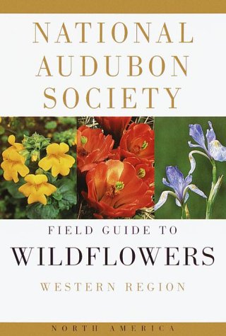 The National Audubon Society Field Guide to North American Wildflowers: Western Region - Wide World Maps & MORE! - Book - Audubon - Wide World Maps & MORE!