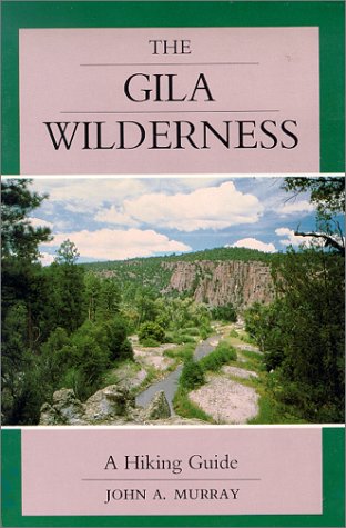 The Gila Wilderness: A Hiking Guide - Wide World Maps & MORE! - Book - Wide World Maps & MORE! - Wide World Maps & MORE!