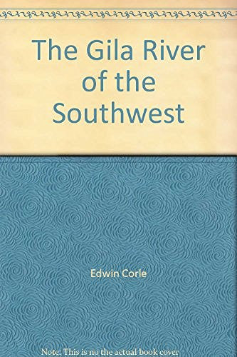 The Gila River of the Southwest - Wide World Maps & MORE! - Book - Wide World Maps & MORE! - Wide World Maps & MORE!