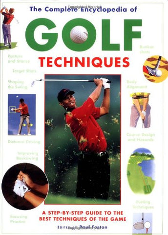 Complete Encyclopedia Of Golf Techniques - Wide World Maps & MORE! - Book - Wide World Maps & MORE! - Wide World Maps & MORE!