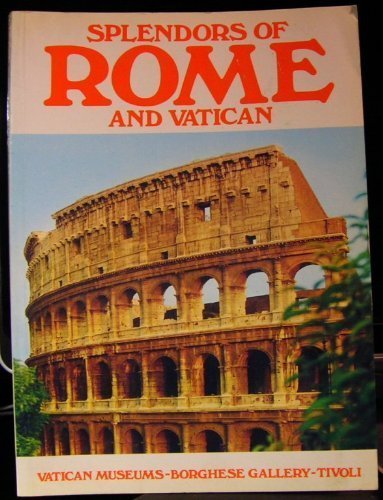 Splendors of Rome and Vatican [Paperback] Tullio Polidori - Wide World Maps & MORE!