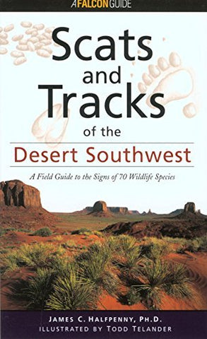 Scats and Tracks of the Desert Southwest (Archival Copy) - Wide World Maps & MORE! - Book - FalconGuides - Wide World Maps & MORE!