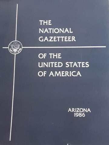 The National Gazetteer of the United States of America - Arizona 1986 - U.S. Geological Survey Professional Paper 1200-AZ - Wide World Maps & MORE! - Book - Wide World Maps & MORE! - Wide World Maps & MORE!